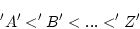\begin{displaymath}
'A' < 'B' < ... < 'Z'
\end{displaymath}