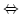 $\Leftrightarrow$